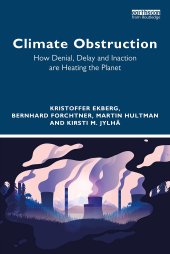 book Climate Obstruction: How Denial, Delay and Inaction are Heating the Planet