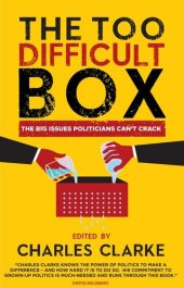 book The 'Too Difficult' Box: The Big Issues Polititians Can't Crack