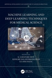 book Machine Learning and Deep Learning Techniques for Medical Science