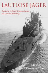 book Lautlose Jäger: Deutsche U-Boot-Kommandanten Im Zweiten Weltkrieg