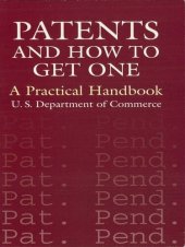 book Patents and How to Get One: A Practical Handbook