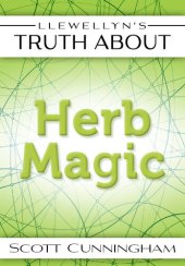 book Llewellyn's Truth About Herb Magic