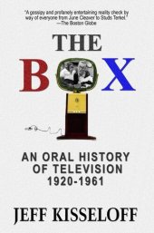 book The Box: An Oral History of Television, 1920-1961