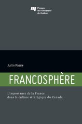 book Francosphère: L'importance de la France dans la culture stratégique du Canada