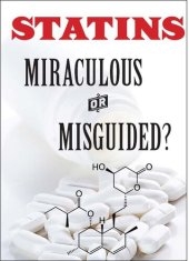 book Statins: Miracle or Mistake?