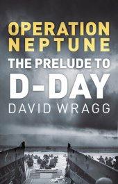 book Operation Neptune: The Prelude to D-Day