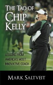 book The Tao of Chip Kelly: Lessons from America's Most Innovative Coach