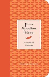 book Puns Spooken Here: Word Play for Halloween