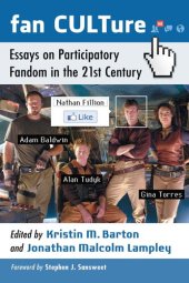 book Fan CULTure: Essays on Participatory Fandom in the 21st Century