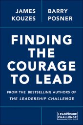 book Finding the Courage to Lead