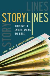 book Storylines: Your Map to Understanding the Bible