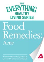 book Food Remedies--Acne: The most important information you need to improve your health