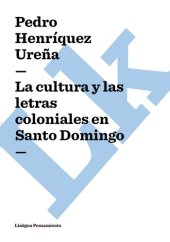 book La cultura y las letras coloniales en Santo Domingo