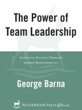 book The Power of Team Leadership: Achieving Success Through Shared Responsibility