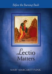 book Lectio Matters: Before the Burning Bush