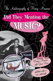 book Did They Mention the Music?: The Autobiography of Henry Mancini