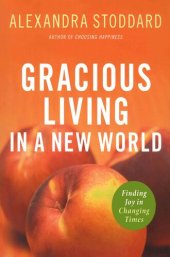 book Gracious Living in a New World: Finding Joy in Changing Times