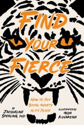 book Find Your Fierce: How to Put Social Anxiety in Its Place