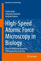 book High-Speed Atomic Force Microscopy in Biology: Directly Watching Dynamics of Biomolecules in Action