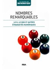 book Les nombres remarquables : Le 0, le 666 et autres étrangetés numériques