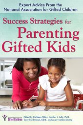 book Success Strategies for Parenting Gifted Kids: Expert Advice From the National Association for Gifted Children