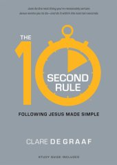 book The 10-Second Rule: Following Jesus Made Simple