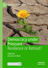 book Democracy under Pressure: Resilience or Retreat?