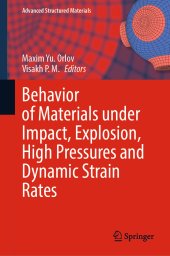 book Behavior of Materials under Impact, Explosion, High Pressures and Dynamic Strain Rates