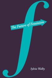 book The Future of Feminism