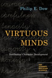 book Virtuous Minds: Intellectual Character Development