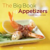 book The Big Book of Appetizers: More than 250 Recipes for Any Occasion