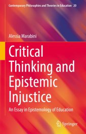 book Critical Thinking and Epistemic Injustice: An Essay in Epistemology of Education