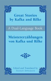 book Great Stories by Kafka and Rilke/Meistererzählungen von Kafka und Rilke: A Dual-Language Book