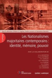 book Les Nationalismes majoritaires contemporains: identité, mémoire, pouvoir: Collectif sous la direction de Alain-G. Gagnon, André Lecours et G. Nootens