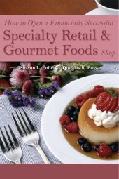 book How to Open a Financially Successful Specialty Retail & Gourmet Foods Shop