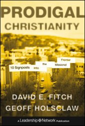 book Prodigal Christianity: 10 Signposts Into the Missional Frontier