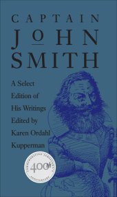 book Captain John Smith: A Select Edition of His Writings