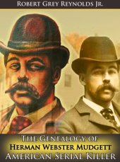 book The Genealogy of Herman Webster Mudgett