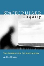 book Spacecruiser Inquiry: True Guidance for the Inner Journey