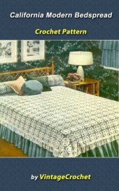 book California Modern Bedspread Vintage Crochet Pattern