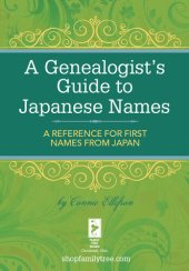 book A Genealogist's Guide to Japanese Names: A Reference for First Names from Japan