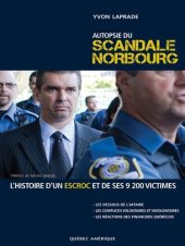 book Autopsie du scandale Norbourg: L'histoire d'un escroc et de ses 9200 victimes