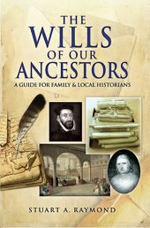 book The Wills of Our Ancestors: A Guide for Family & Local Historians