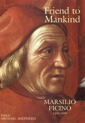 book Friend to Mankind: Marsilio Ficino (1433-1499)