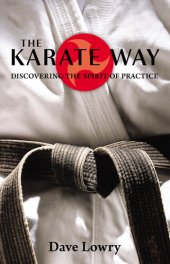 book The Karate Way: Discovering the Spirit of Practice