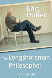 book Eric Hoffer: The Longshoreman Philosopher