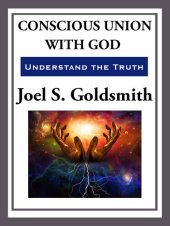 book Conscious Union with God: Understanding the Truth