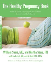 book The Healthy Pregnancy Book: Month by Month, Everything You Need to Know from America's Baby Experts