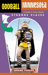 book Oddball Minnesota: A Guide to Some Really Strange Places