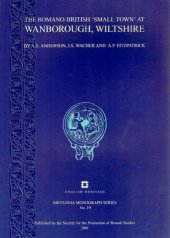 book The Romano-British "Small Town" at Wanborough, Wiltshire: Excavations 1966-1976